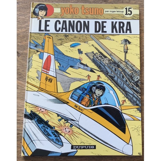 Yoko Tsuno - No 15 - Le canon de Kra De Roger Leloup